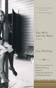 Title: The Well and the Mine, Author: Gin Phillips