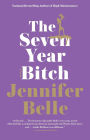 The Seven Year Bitch