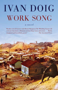 Title: Work Song, Author: Ivan Doig