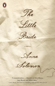 Title: The Little Bride: A Novel, Author: Anna Solomon