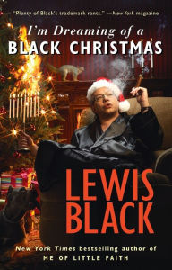 Title: I'm Dreaming of a Black Christmas, Author: Lewis Black