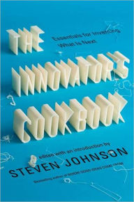 Title: The Innovator's Cookbook: Essentials for Inventing What Is Next, Author: Steven Johnson