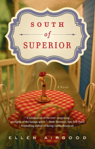 Title: South of Superior, Author: Ellen Airgood