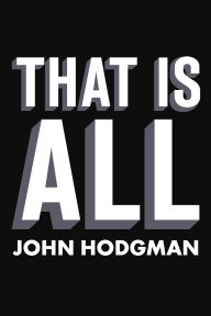 Title: That Is All, Author: John Hodgman