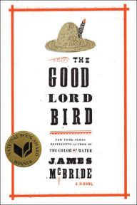 Title: The Good Lord Bird, Author: James McBride