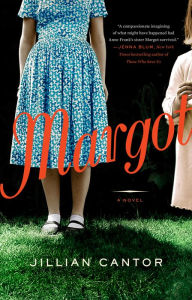 Title: Margot: a Novel, Author: Jillian Cantor