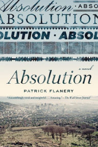 Title: Absolution, Author: Patrick Flanery