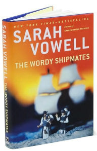 Title: The Wordy Shipmates, Author: Sarah Vowell