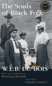 Title: Souls of Black Folk / Edition 1, Author: W. E. B. Du Bois