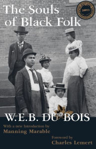 Title: Souls of Black Folk / Edition 1, Author: W. E. B. Du Bois