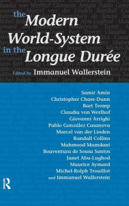 Title: Modern World-System in the Longue Duree / Edition 1, Author: Immanuel Wallerstein