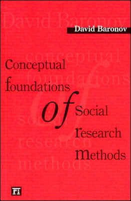 Conceptual Foundations of Social Research Methods / Edition 1