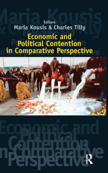 Economic and Political Contention in Comparative Perspective / Edition 1