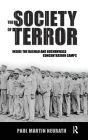 Society of Terror: Inside the Dachau and Buchenwald Concentration Camps / Edition 1