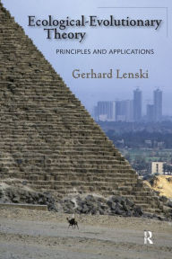 Title: Ecological-Evolutionary Theory: Principles and Applications / Edition 1, Author: Gerhard Lenski