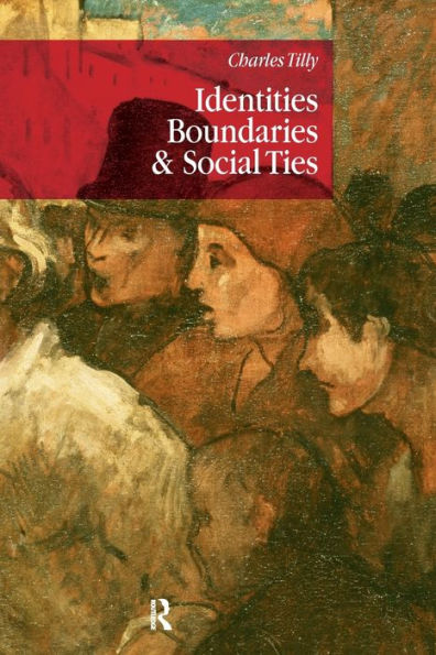 Identities, Boundaries and Social Ties / Edition 1