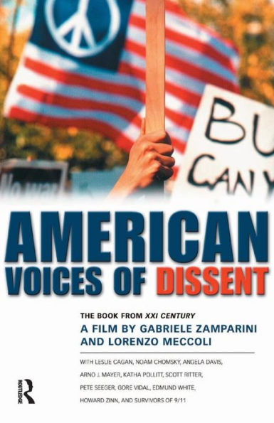 American Voices of Dissent: The Book from XXI Century, a Film by Gabrielle Zamparini and Lorenzo Meccoli / Edition 1