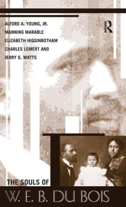 Title: Souls of W.E.B. Du Bois / Edition 1, Author: Alford A. Young