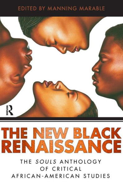 New Black Renaissance: The Souls Anthology of Critical African-American Studies / Edition 1