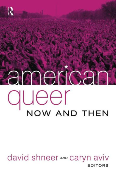 American Queer, Now and Then / Edition 1