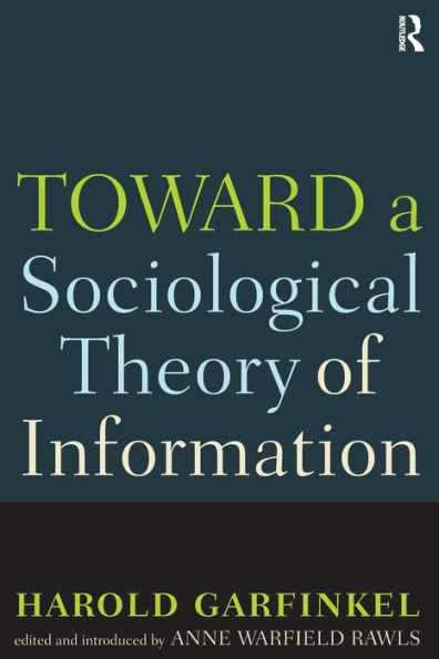 Toward A Sociological Theory of Information / Edition 1