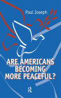 Are Americans Becoming More Peaceful? / Edition 1