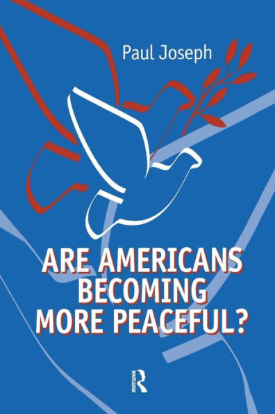 Are Americans Becoming More Peaceful? / Edition 1