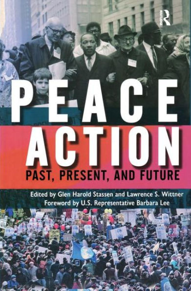 Peace Action: Past, Present, and Future / Edition 1