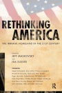 Rethinking America: The Imperial Homeland in the 21st Century / Edition 1