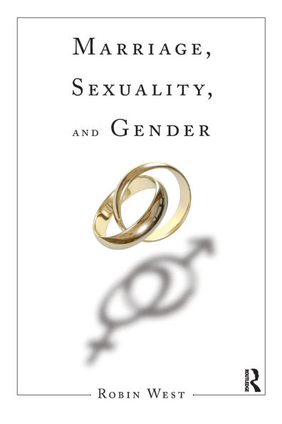 Marriage, Sexuality, and Gender / Edition 1