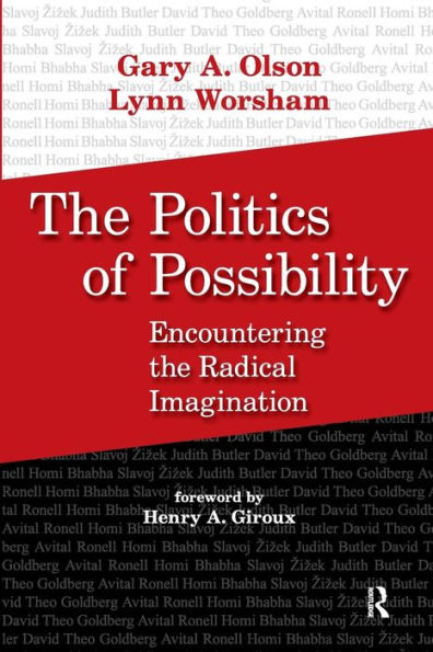 Politics of Possibility: Encountering the Radical Imagination / Edition 1