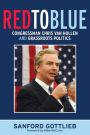 Red to Blue: Congressman Chris Van Hollen and Grassroots Politics / Edition 1