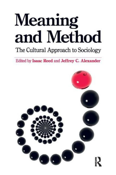Meaning and Method: The Cultural Approach to Sociology / Edition 1