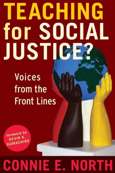 Teaching for Social Justice?: Voices from the Front Lines / Edition 1