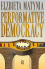 Performative Democracy / Edition 1