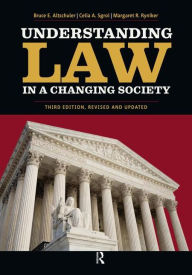 Title: Understanding Law in a Changing Society / Edition 3, Author: Bruce E. Altschuler