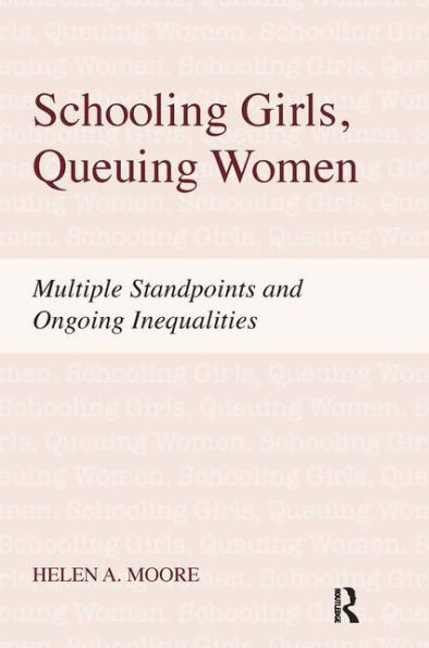 Schooling Girls, Queuing Women / Edition 1