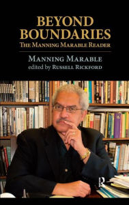 Title: Beyond Boundaries: The Manning Marable Reader, Author: Manning Marable