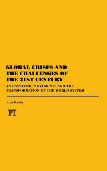 Global Crises and the Challenges of the 21st Century / Edition 1