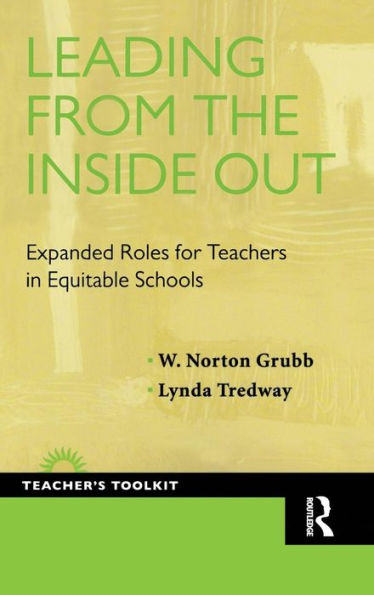 Leading from the Inside Out: Expanded Roles for Teachers in Equitable Schools