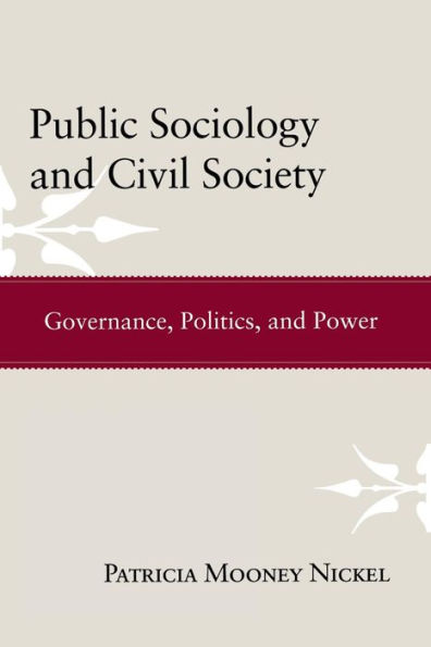 Public Sociology and Civil Society: Governance, Politics, and Power