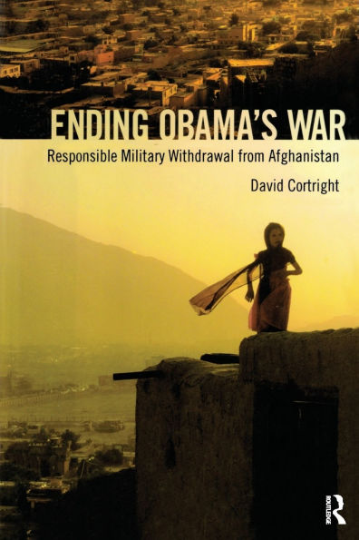 Ending Obama's War: Responsible Military Withdrawal from Afghanistan