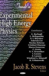 Title: Trends in Experimental High Energy Physics, Author: Jacob R. Stevens