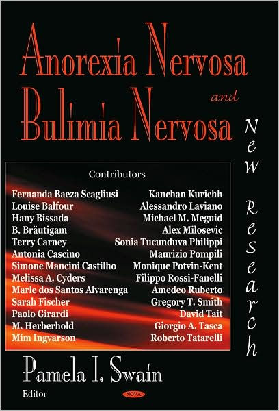 Anorexia Nervosa and Bulimia Nervosa: New Research by Pamela I. Swain ...