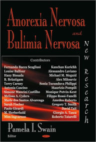 Title: Anorexia Nervosa and Bulimia Nervosa: New Research, Author: Pamela I. Swain