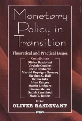 Monetary Policy in Transition: Theoretical and Practial Issues