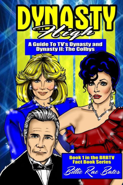 Dynasty High: A guide to TV's Dynasty