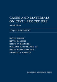 Title: Cases and Materials on Civil Procedure: 2019 Document Supplement / Edition 7, Author: David Crump