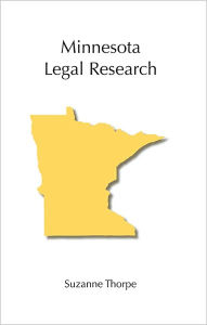 Title: Minnesota Legal Research, Author: Suzanne Thorpe