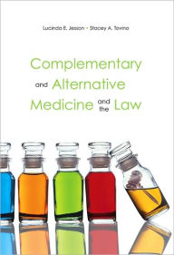 Title: Complementary and Alternative Medicine and the Law, Author: Lucinda Jesson